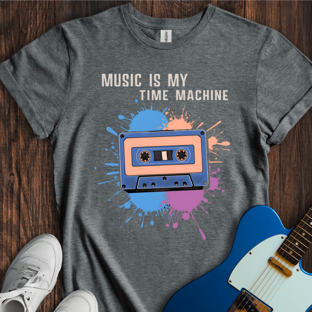 Music Is My Time Machine T-Shirt