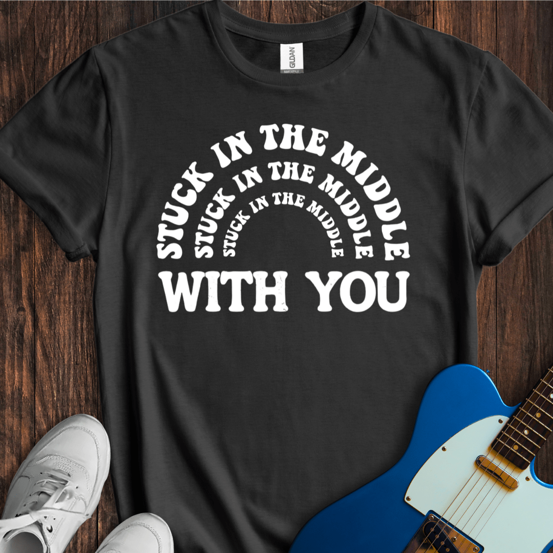 Stuck In The Middle With You... T-Shirt