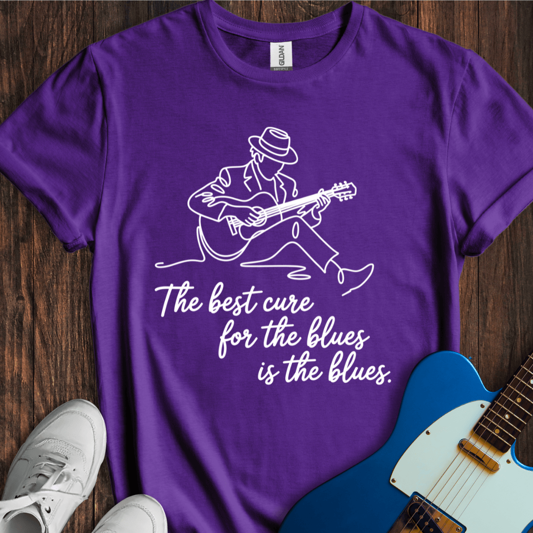 The Best Cure For The Blues... (II) T-Shirt
