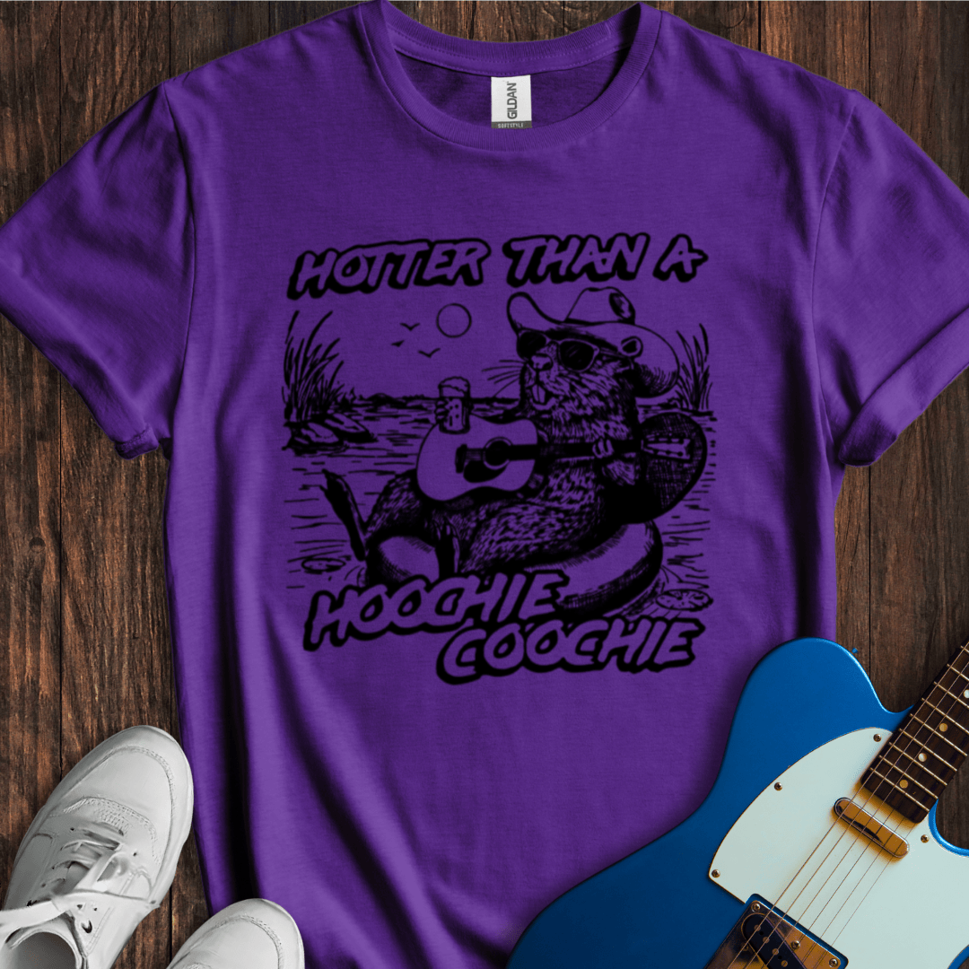 Hotter Than A Hoochie Coochie... T-Shirt