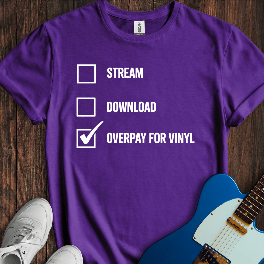 Overpay For Vinyl T-Shirt