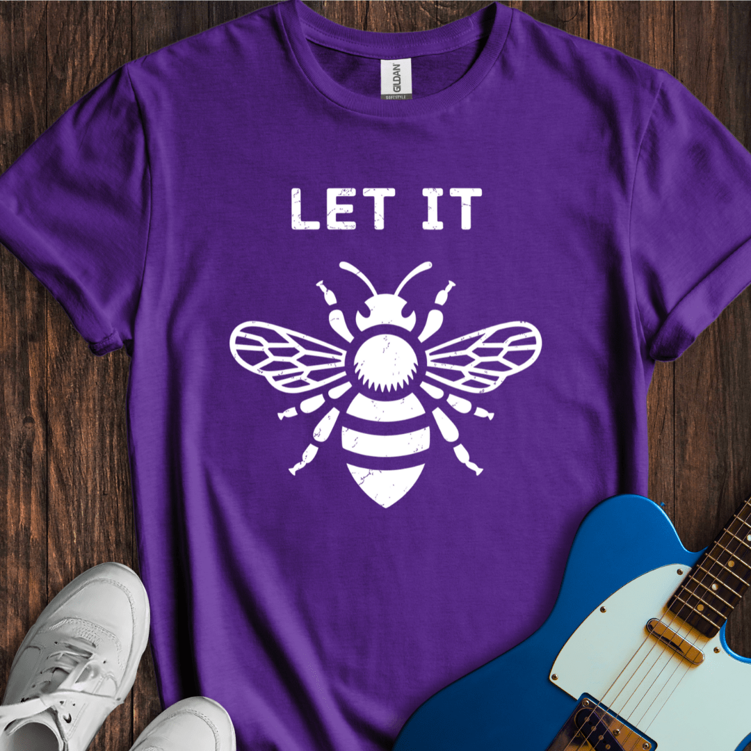 Let It Bee (II) T-Shirt