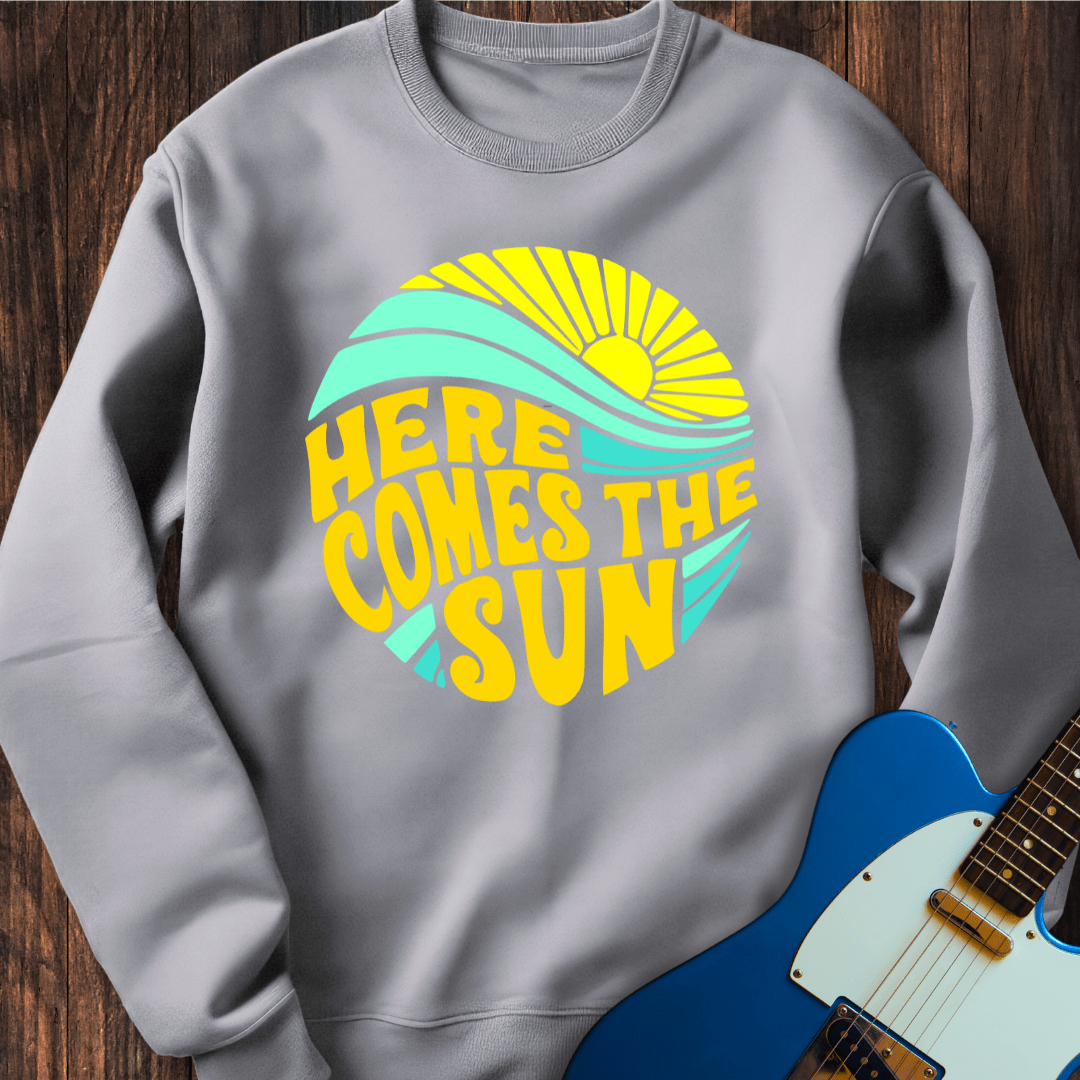 Here Comes The Sun (I) Sweatshirt