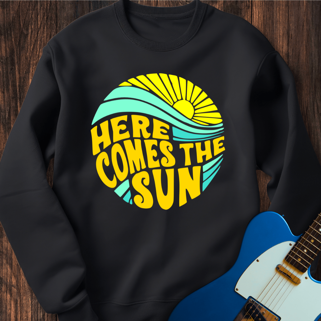 Here Comes The Sun (I) Sweatshirt