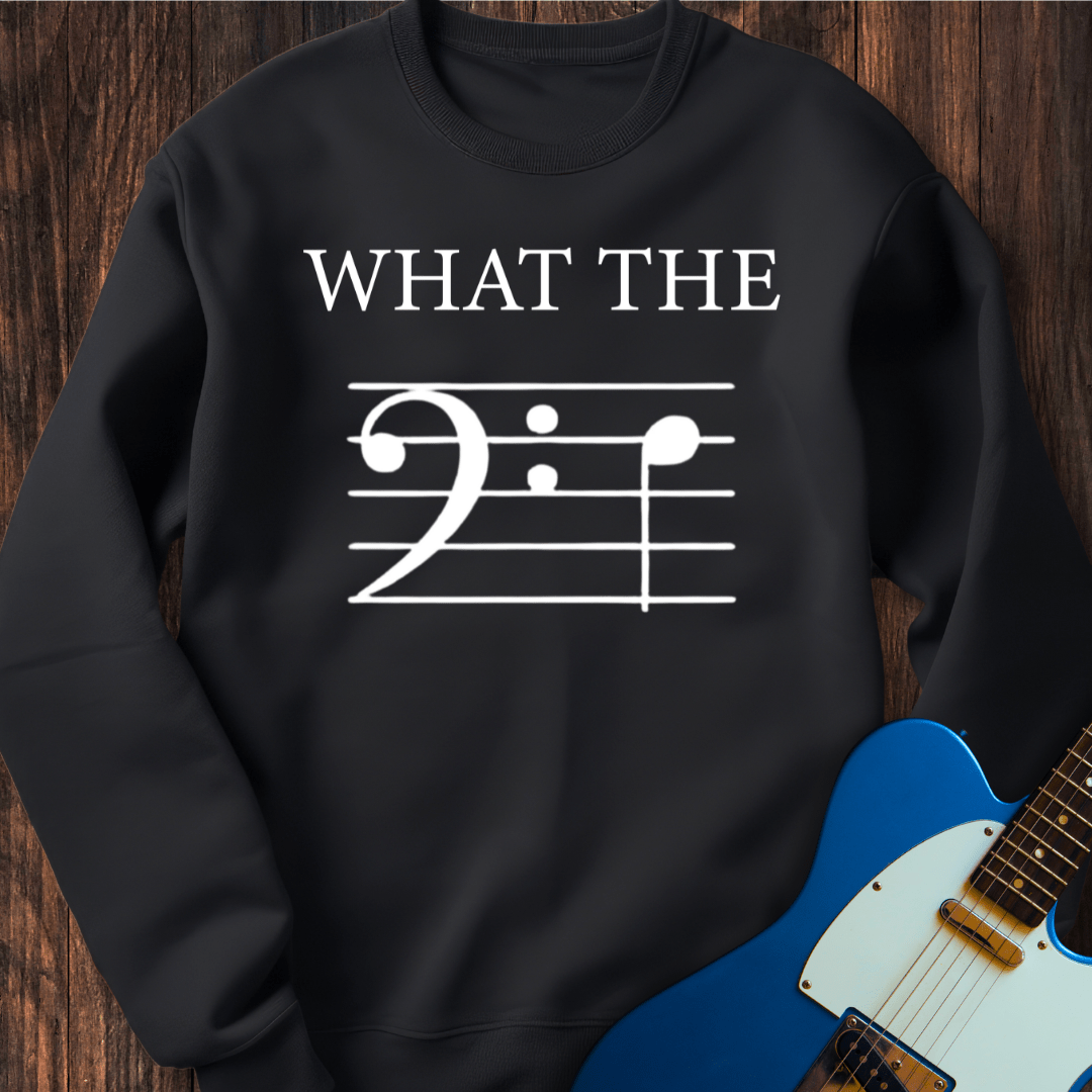 What The F (Bass) Sweatshirt