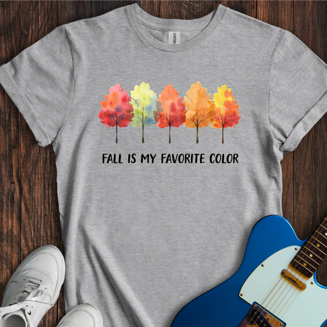 Fall Is My Favorite Color T-Shirt