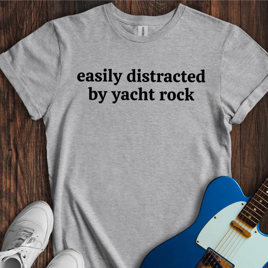 Easily Distracted By Yacht Rock T-Shirt