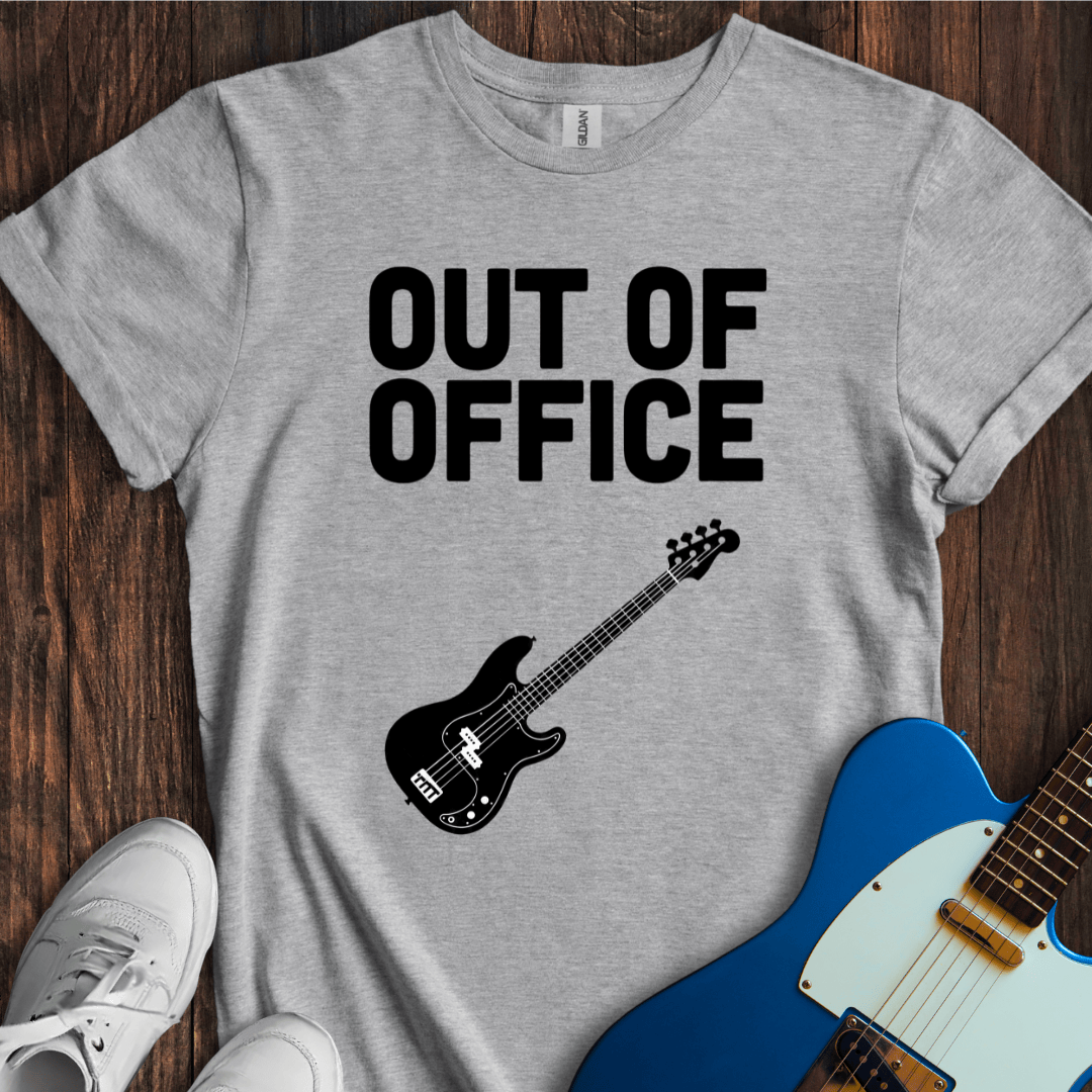 Out Of Office (Bass) T-Shirt