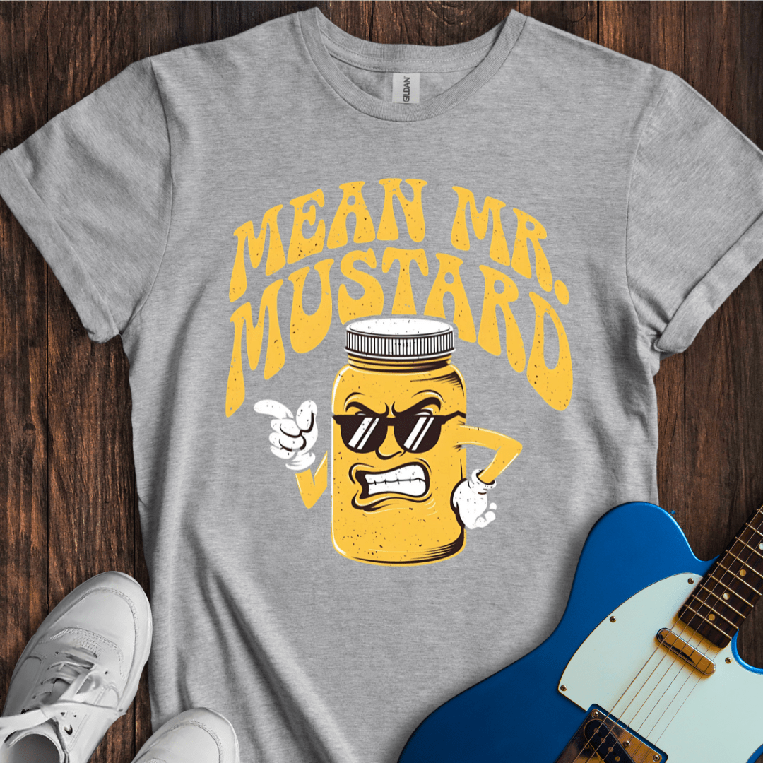 Mean Mr. Mustard T-Shirt