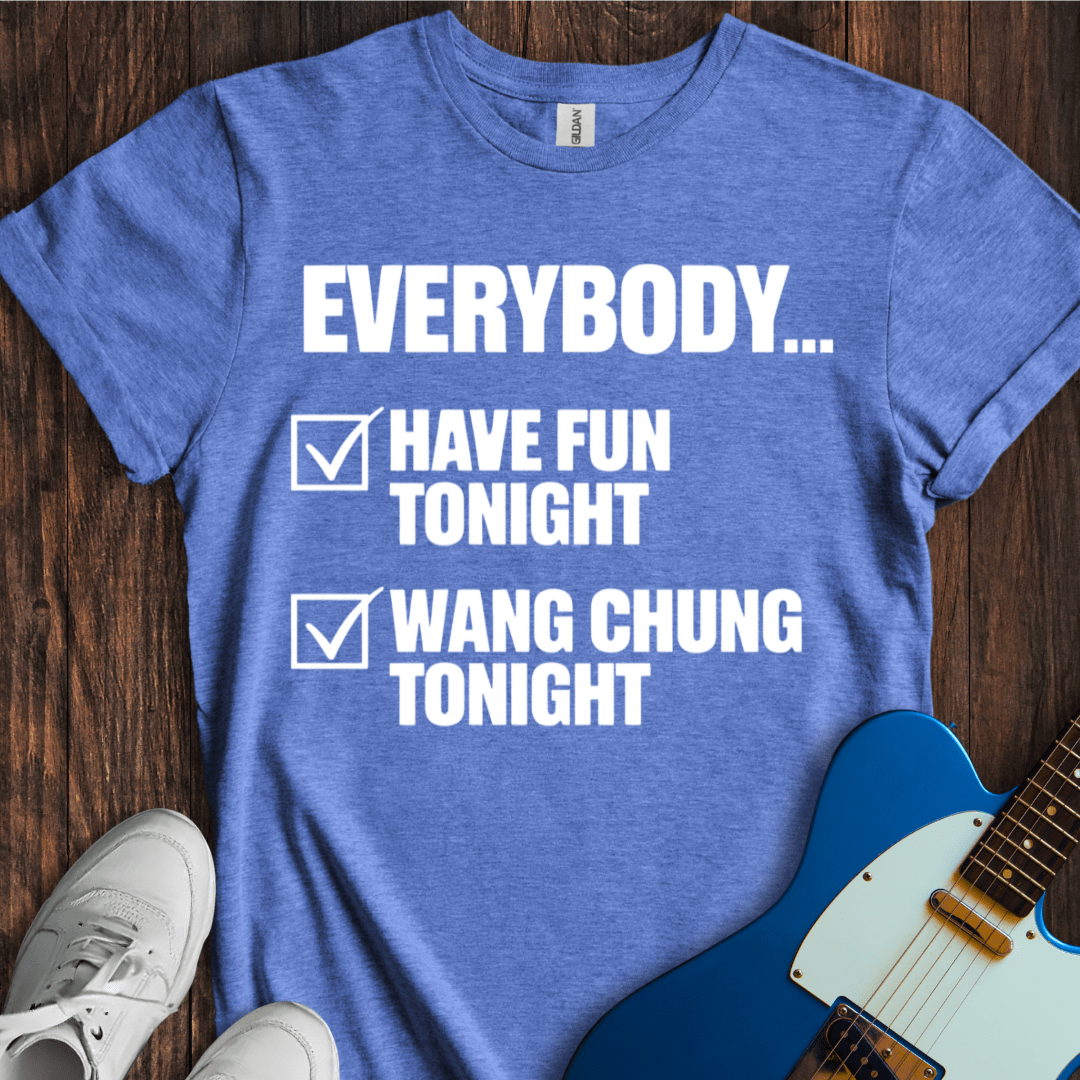 Everybody Wang Chung Tonight T-Shirt