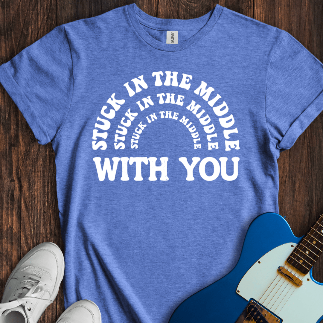 Stuck In The Middle With You... T-Shirt