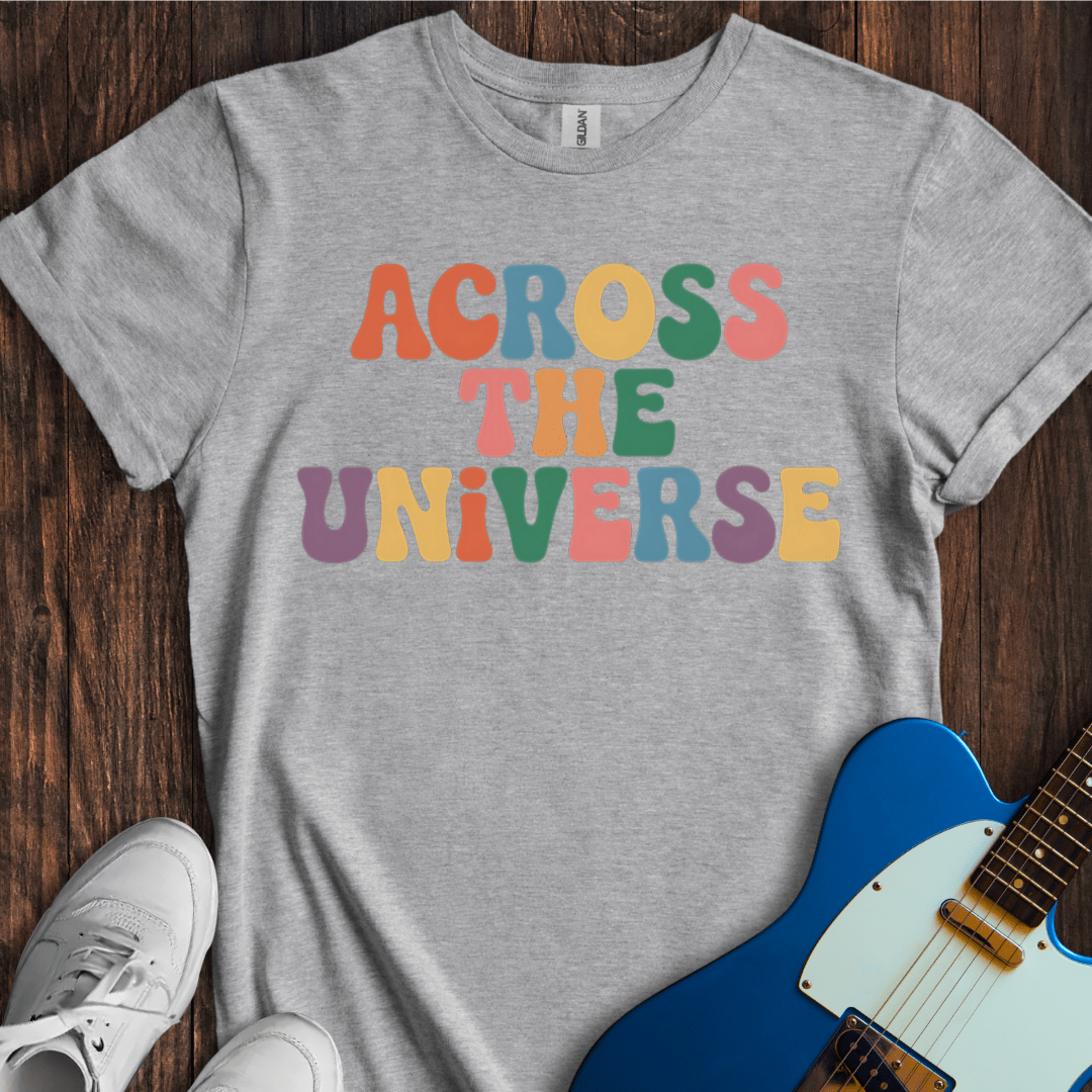 Across The Universe T-Shirt