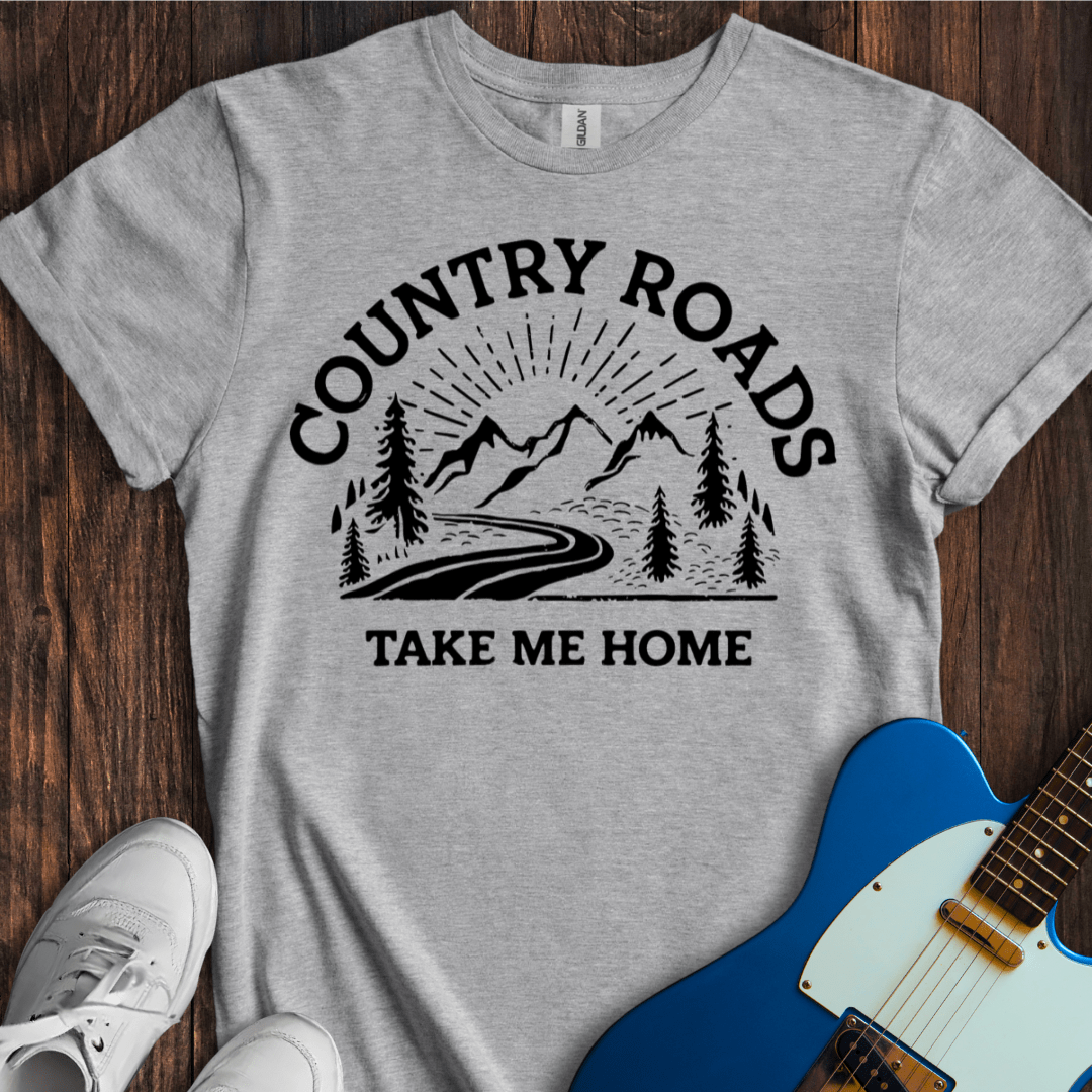 Country Roads, Take Me Home (II) T-Shirt