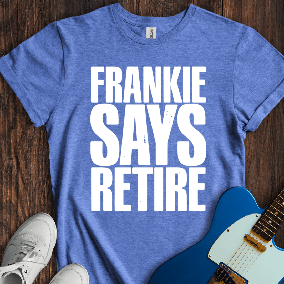 Frankie Says Retire T-Shirt