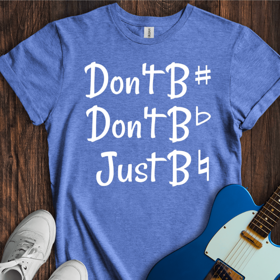 Just B Natural (II) T-Shirt