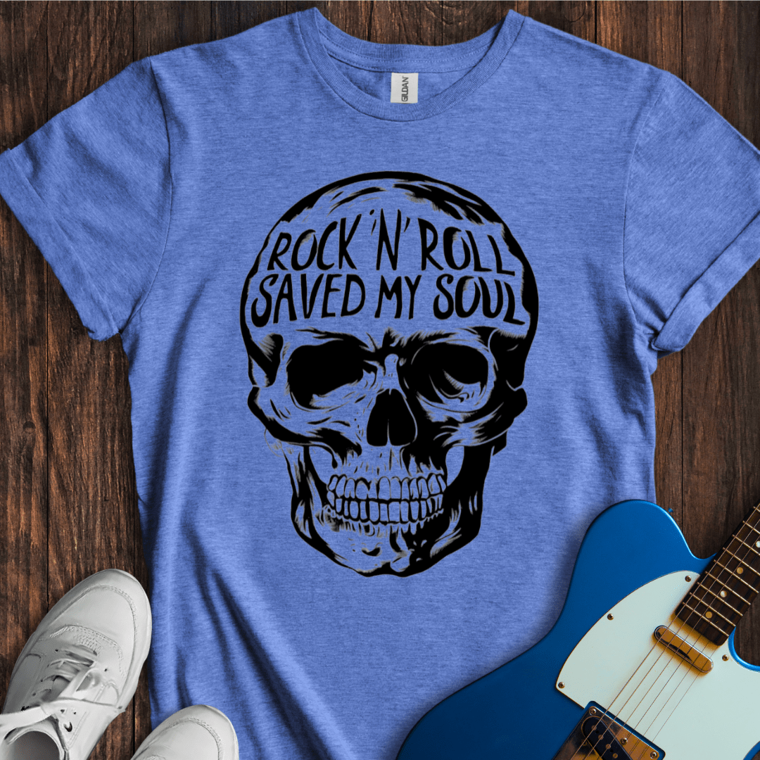 Rock & Roll Saved My Soul T-Shirt