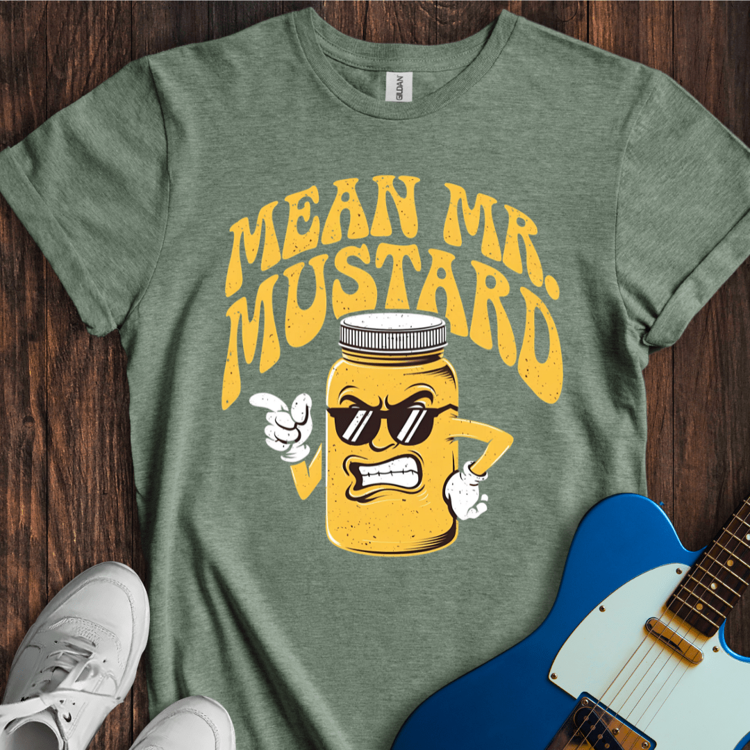 Mean Mr. Mustard T-Shirt