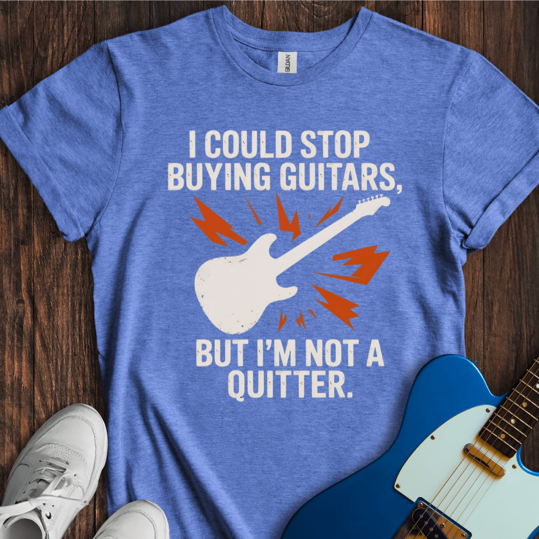 I Could Stop Buying Guitars, But... T-Shirt
