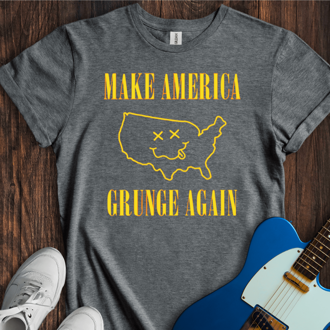 Make America Grunge Again T-Shirt