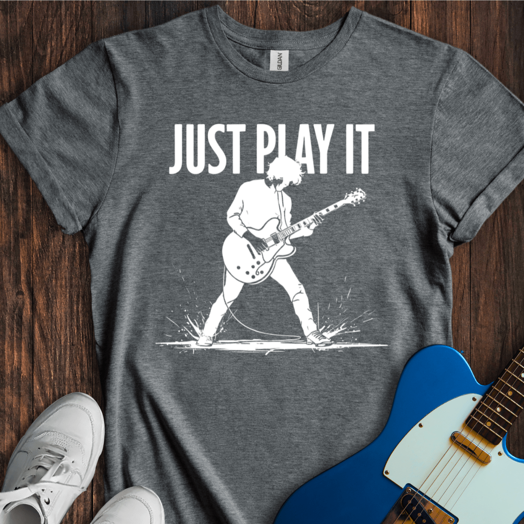 Just Play It (II) T-Shirt