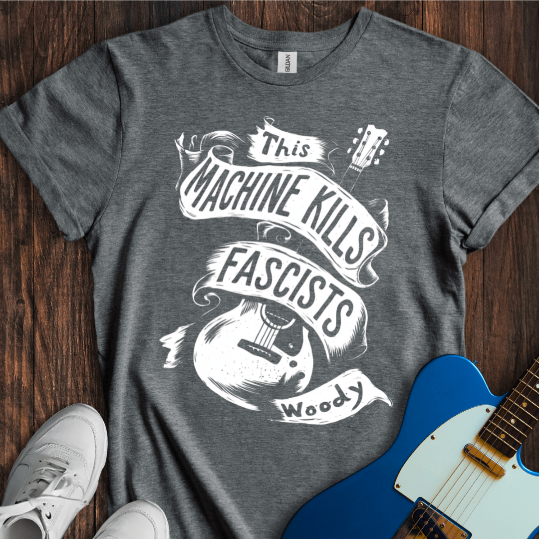 This Machine Kills Fascists (III) T-Shirt