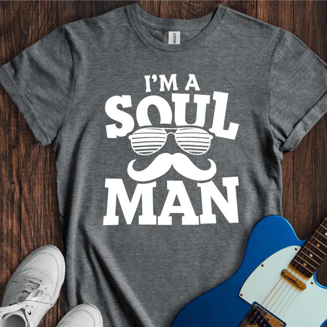 I'm A Soul Man T-Shirt