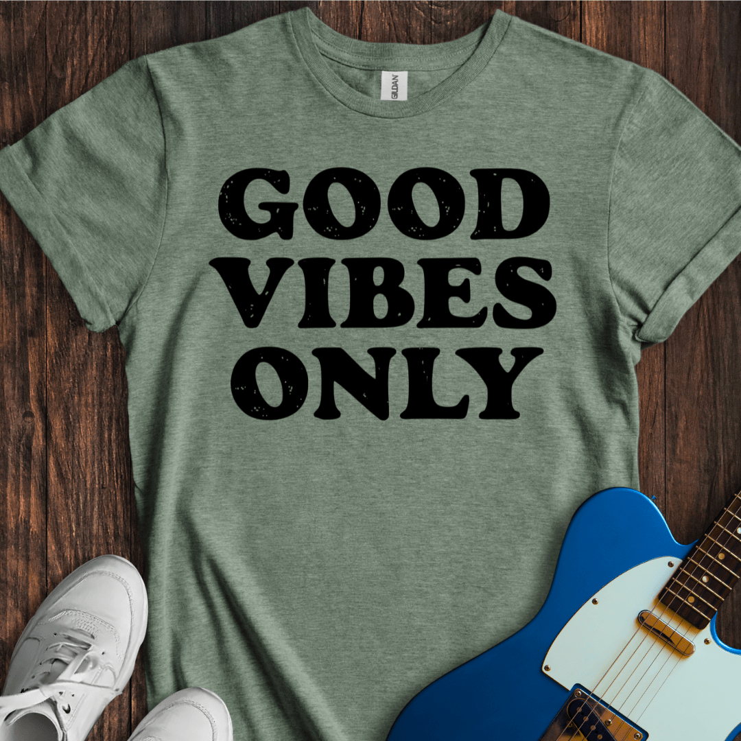 Good Vibes Only T-Shirt