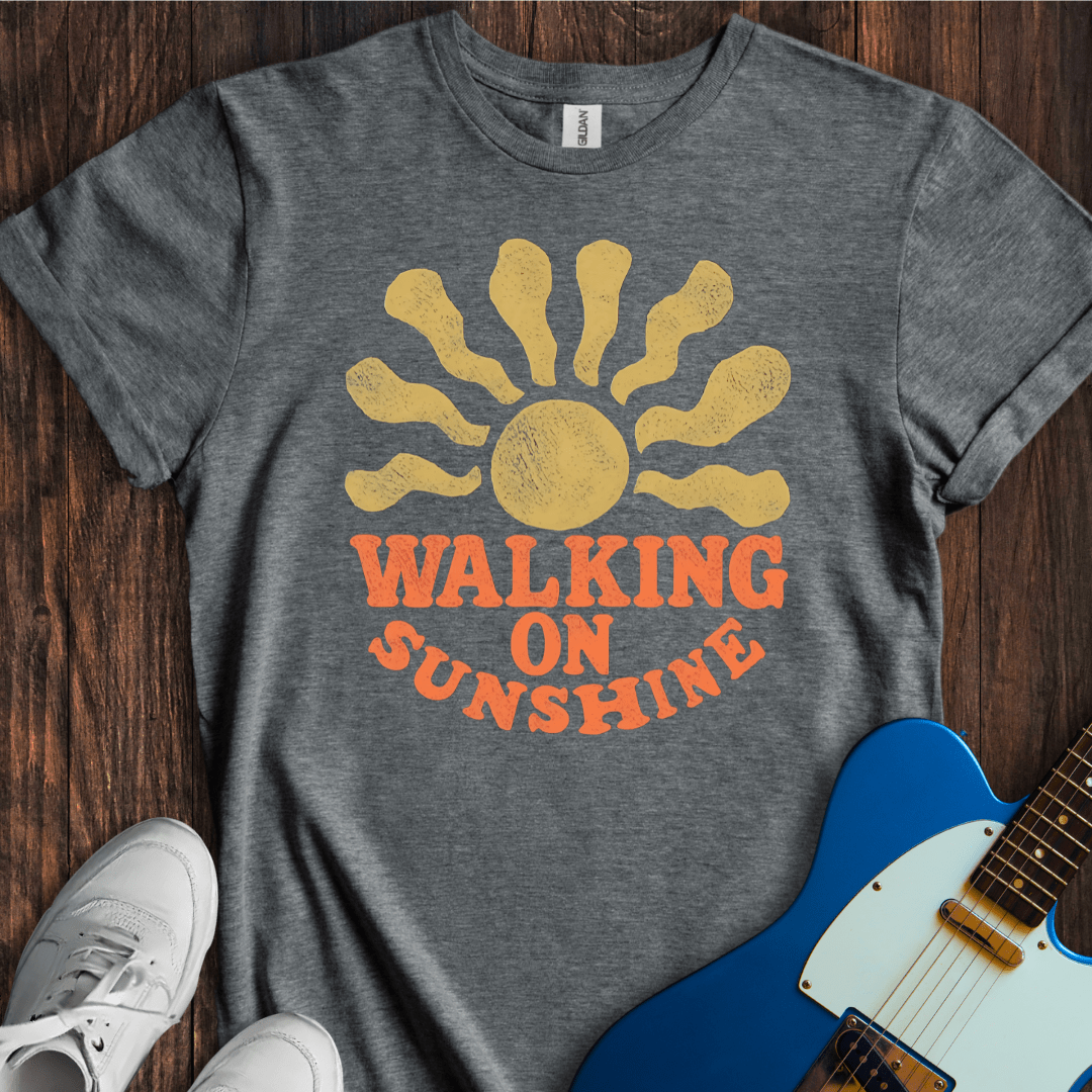 Walking On Sunshine T-Shirt