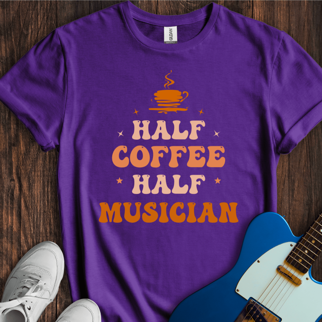 Half Coffee, Half Musician T-Shirt