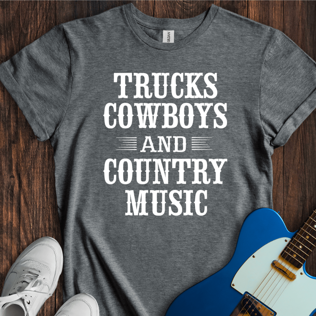 Trucks, Cowboys And Country Music T-Shirt