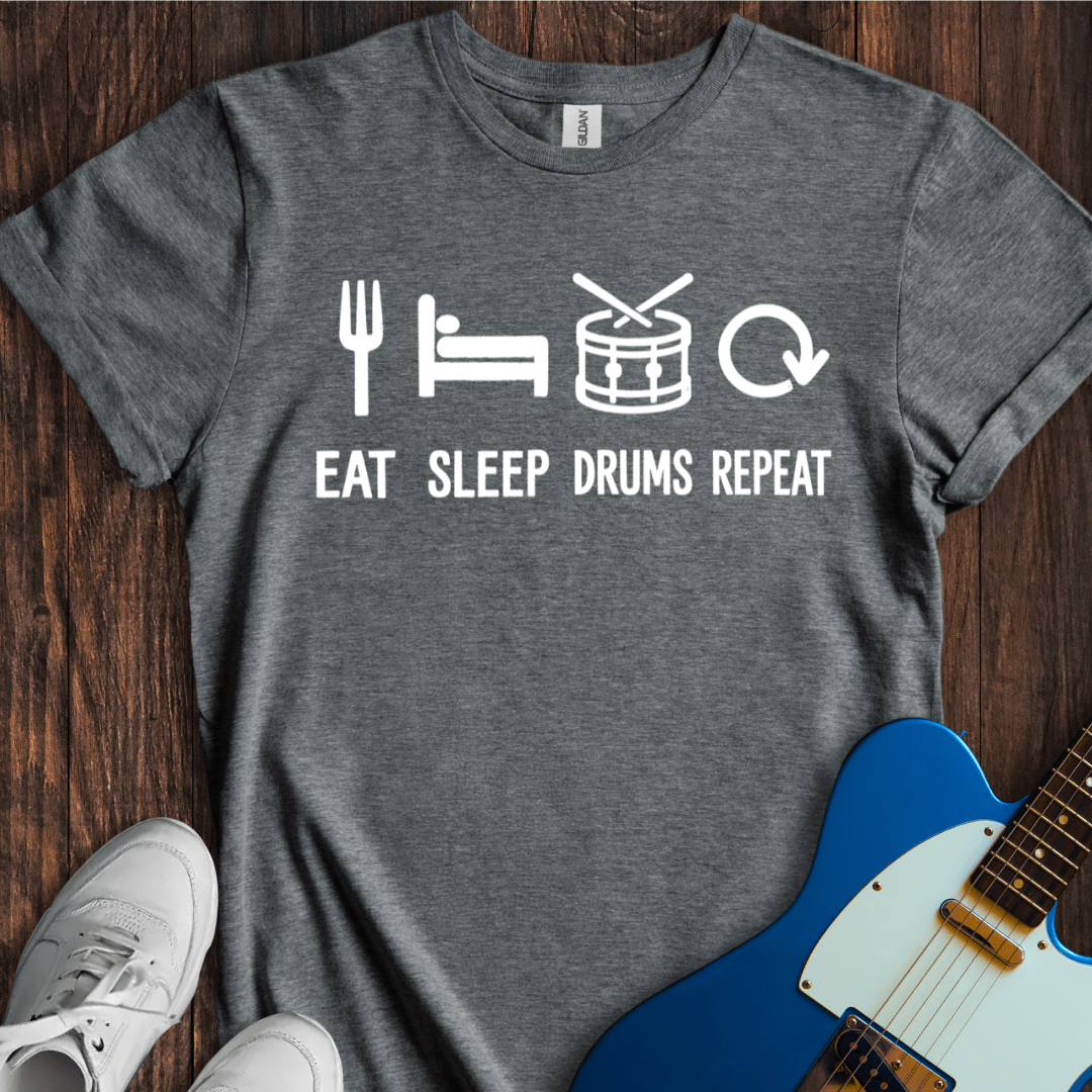 Eat, Sleep, Drums, Repeat T-Shirt