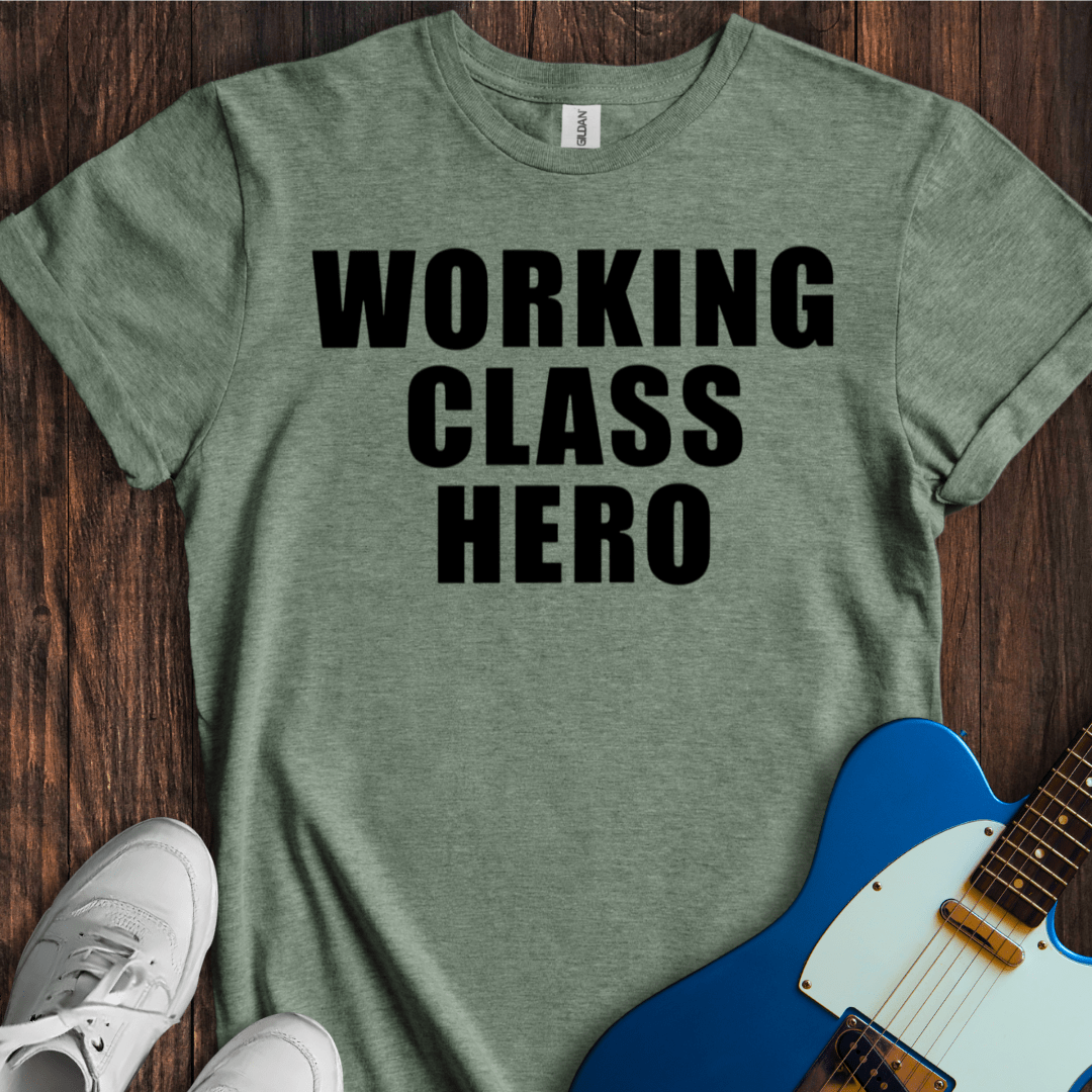 Working Class Hero T-Shirt