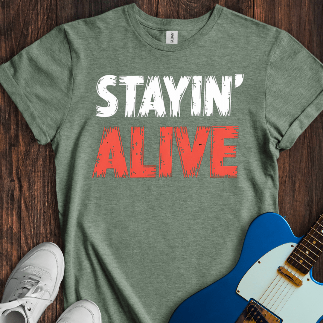 Stayin' Alive T-Shirt