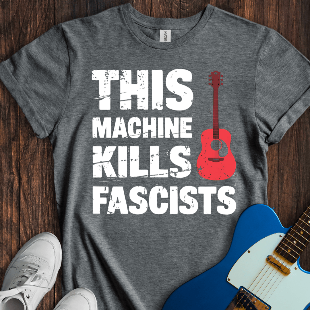 This Machine Kills Fascists (II) T-Shirt