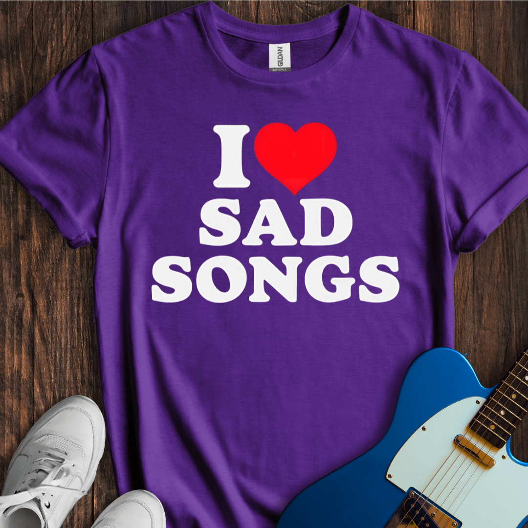 I <3 Sad Songs T-Shirt