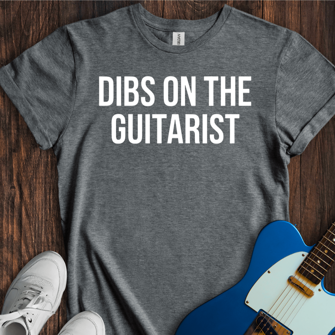 Dibs On The Guitarist T-Shirt