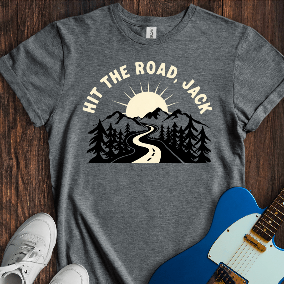 Hit The Road, Jack T-Shirt