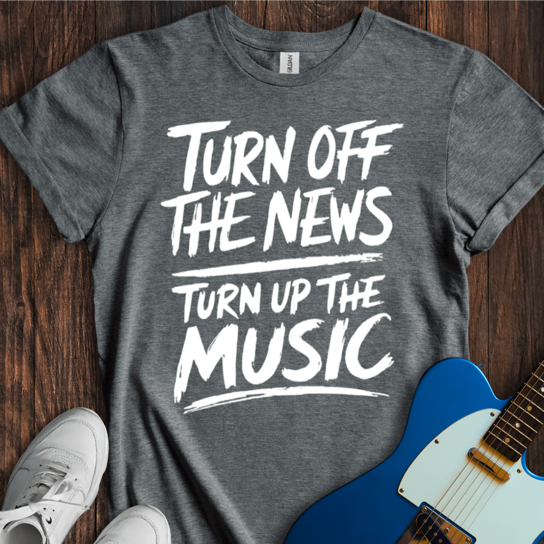 Turn Off The News... (I) T-Shirt