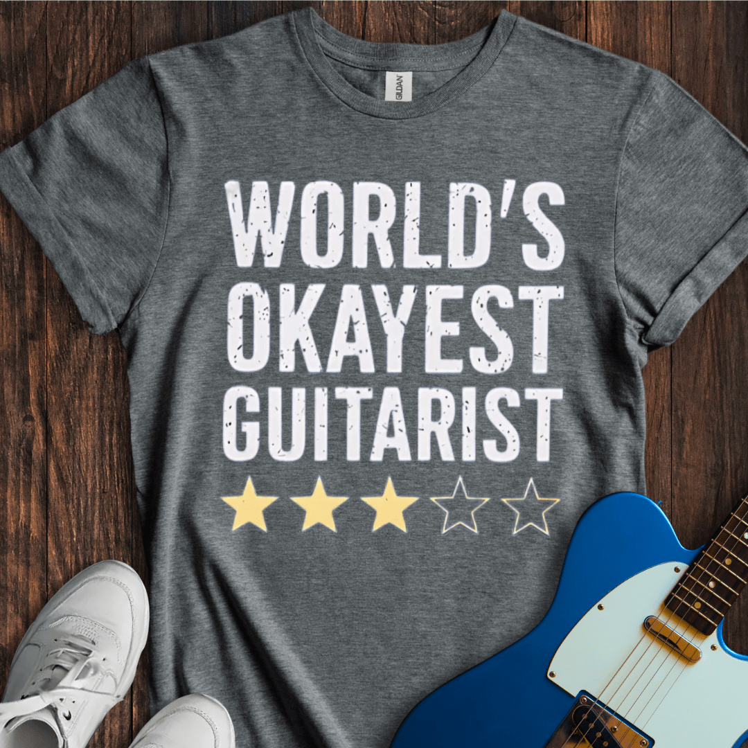 World's Okayest Guitarist T-Shirt