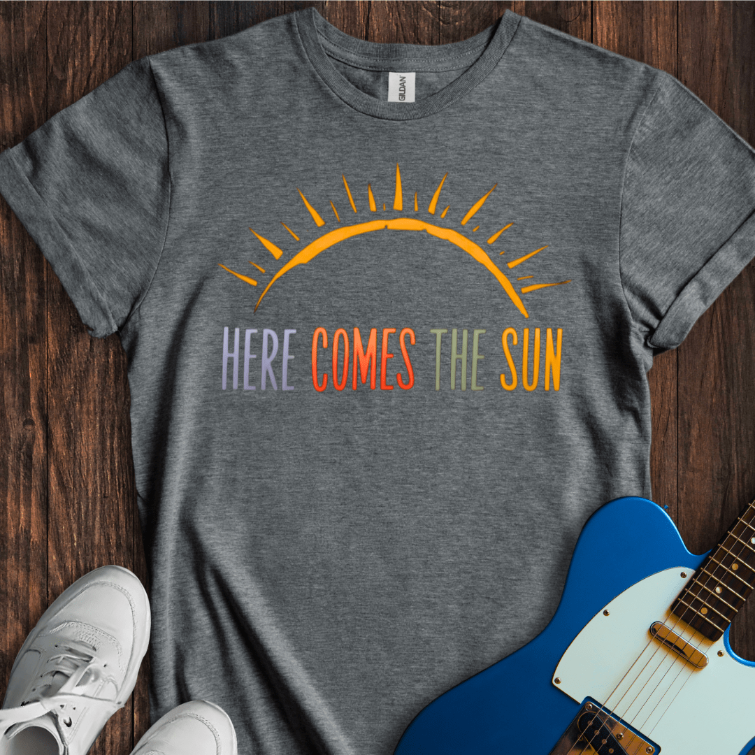 Here Comes The Sun (III) T-Shirt