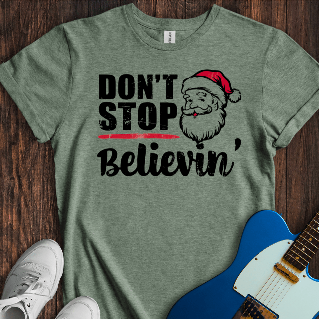 Don't Stop Believin' (Santa) T-Shirt
