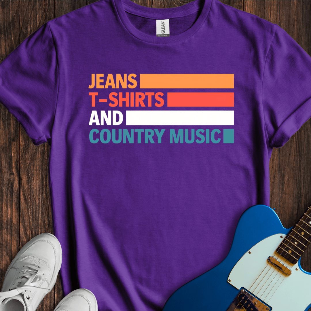 Jeans, T-Shirts & Country Music T-Shirt