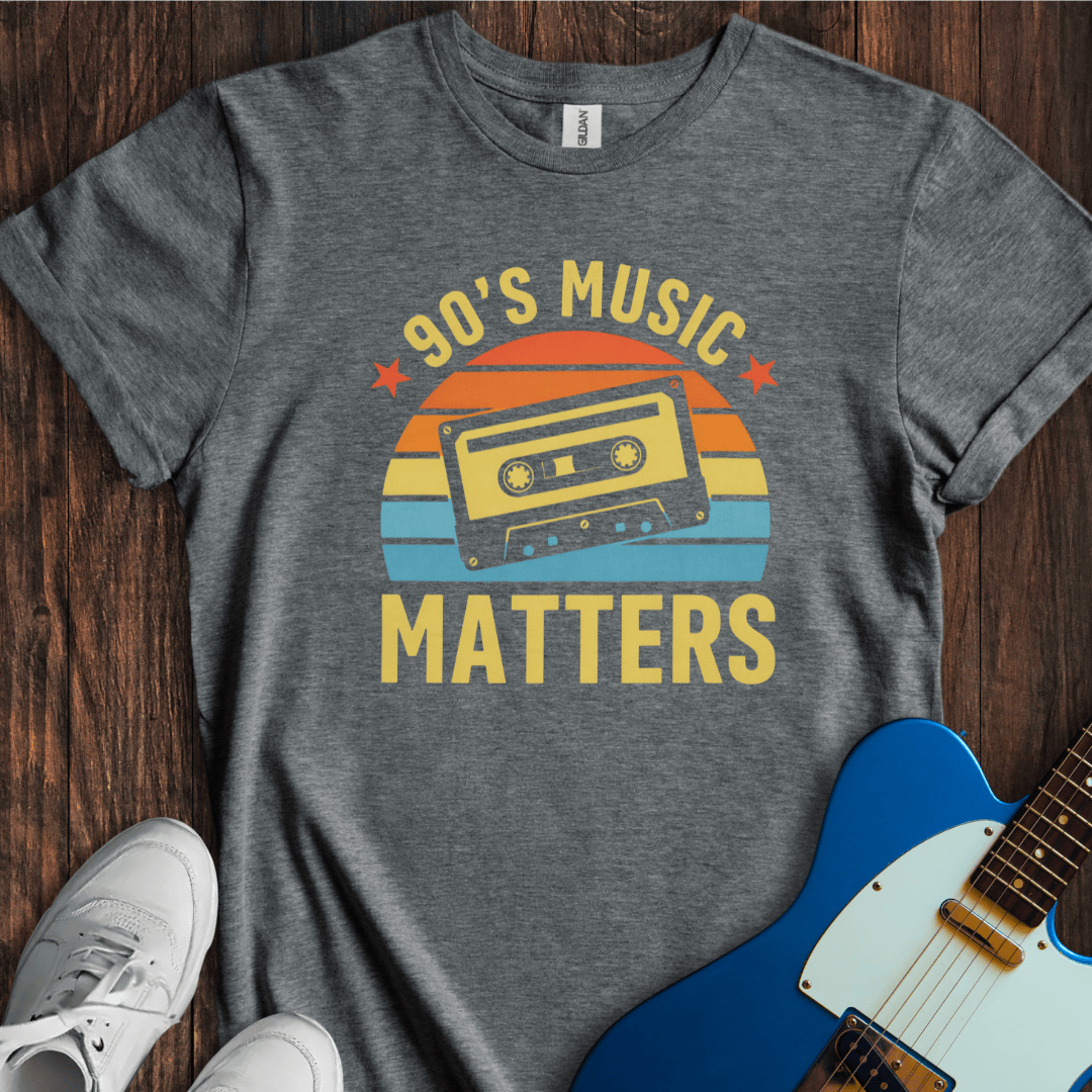 90's Music Matters T-Shirt