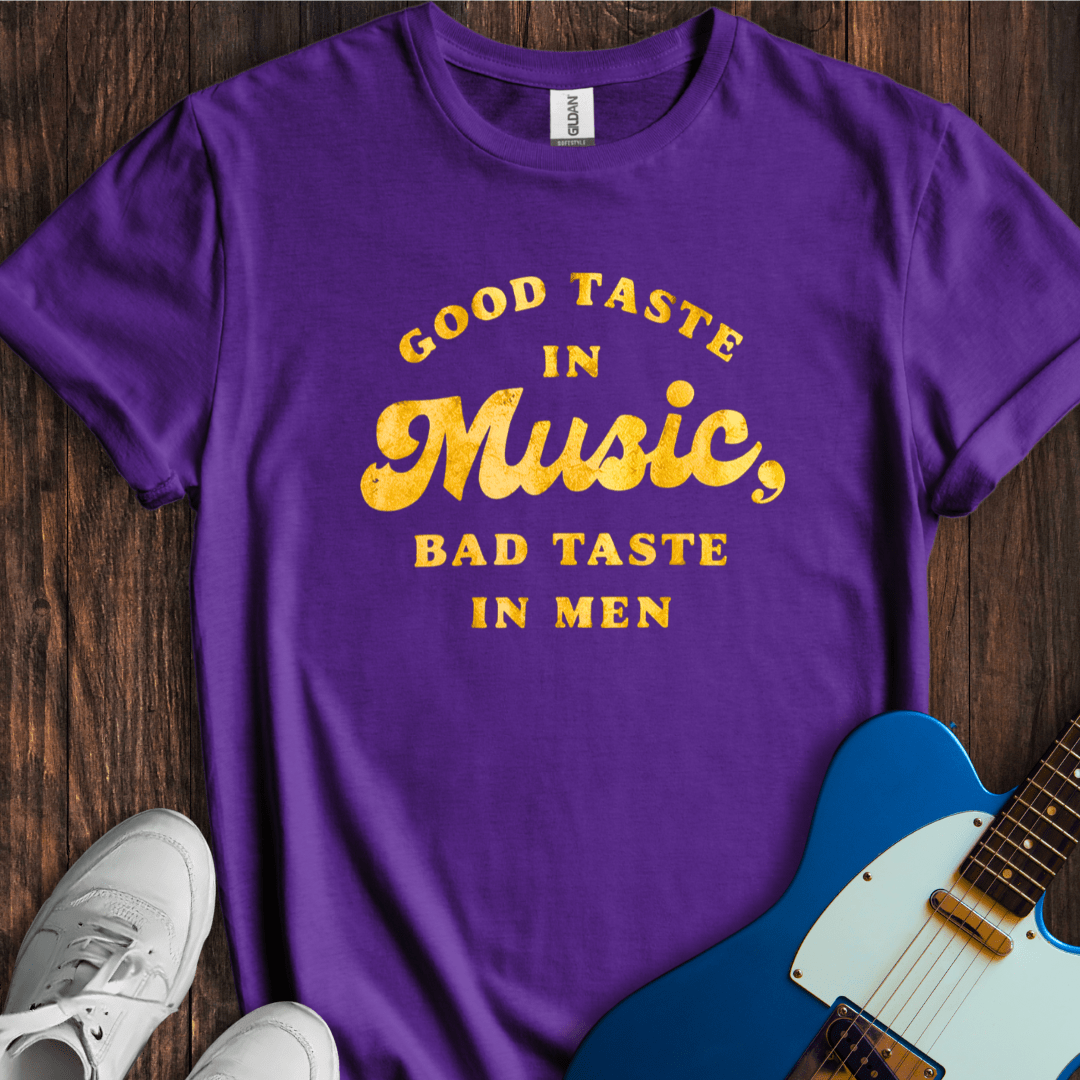 Good Taste In Music... (I) T-Shirt