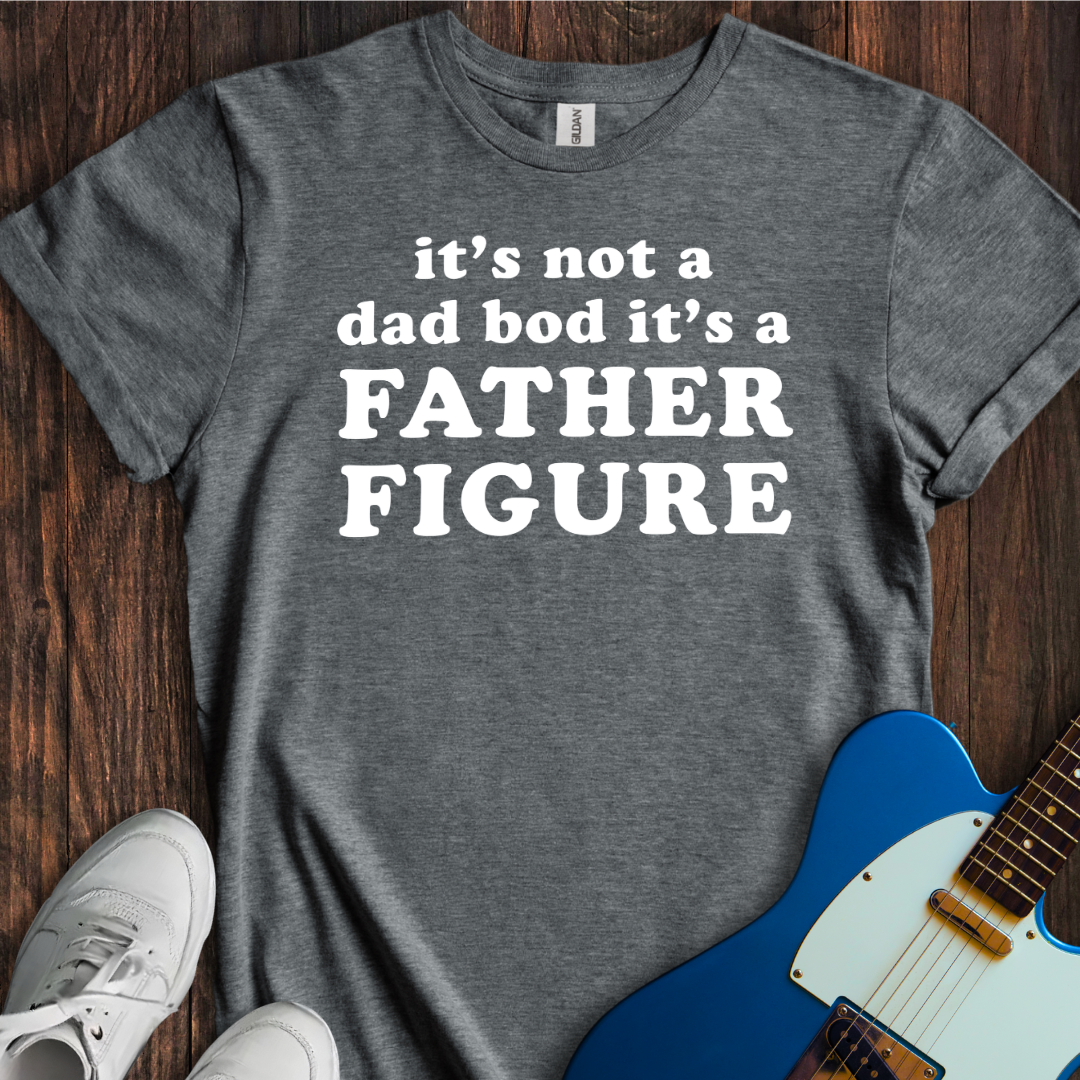 Father Figure T-Shirt