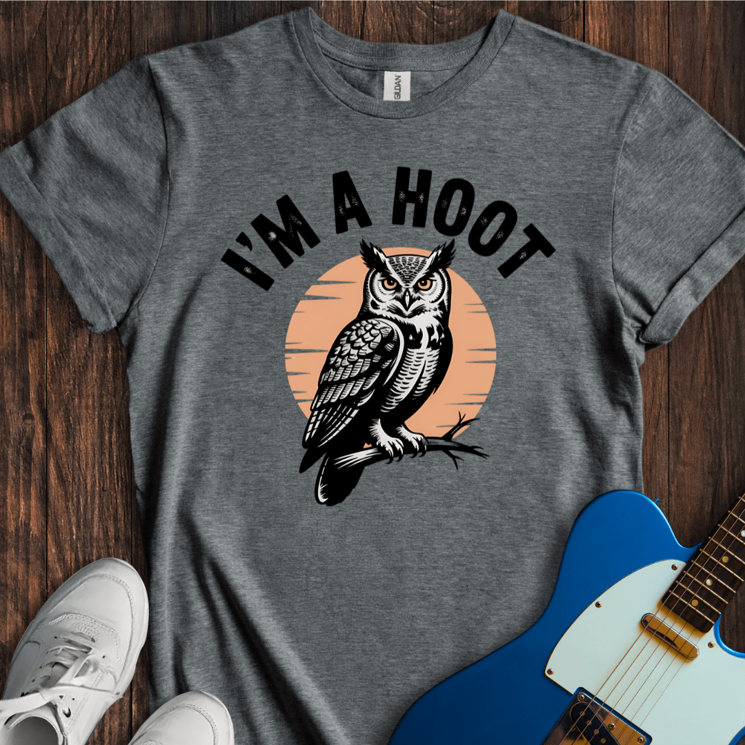 I'm A Hoot T-Shirt
