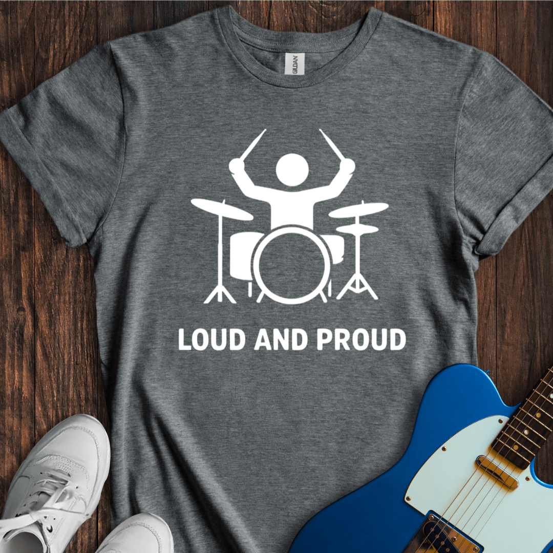 Loud And Proud (II) T-Shirt