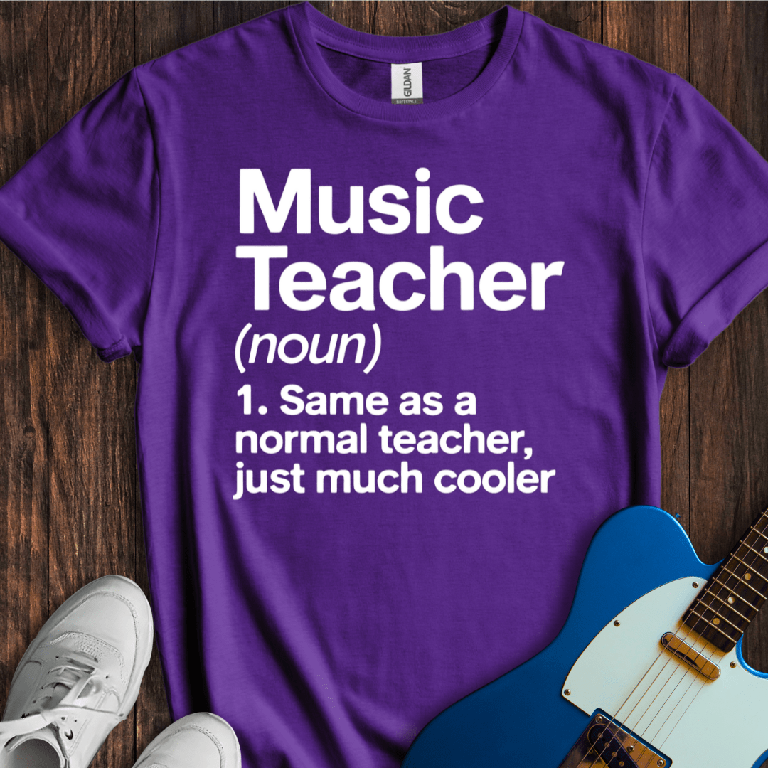 Music Teacher (Definition) T-Shirt