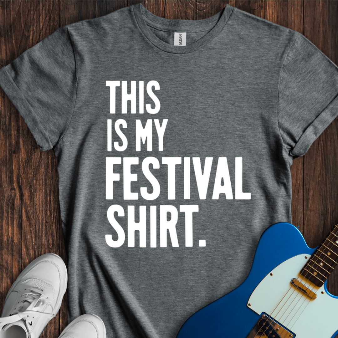 This Is My Festival Shirt T-Shirt