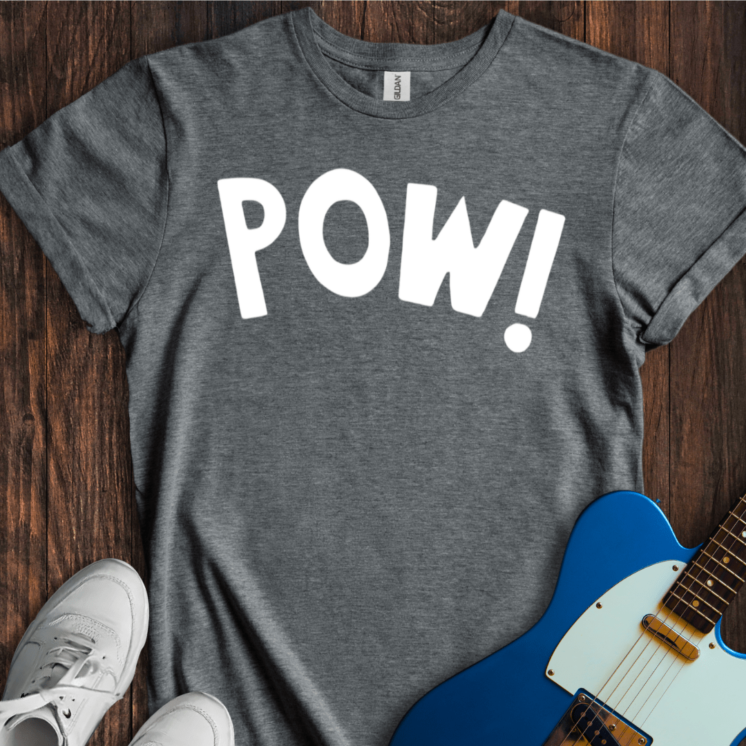 POW! T-Shirt